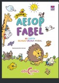 Komik Aesop Fabel: 88 Cerita Dengan Pesan Moral