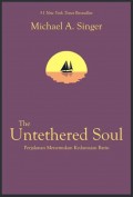 The Untethered Soul: Perjalanan Menemukan Kedamaian Batin