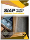 SIAP Merdeka Belajar: Bahasa Indonesia SMA/MA/SMK/MAK Kelas XI