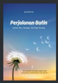 Perjalanan Batin : Antara Aku, Harapan, dan Rasa Kecewa