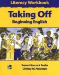 TAKING OFF BEGINNING ENGLISH : LITERACY WORKBOOK