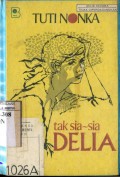 TAK SIA-SIA DELIA