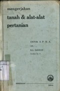 MENGERJAKAN TANAH & ALAT-ALAT PERTANIAN