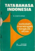TATA BAHASA INDONESIA: UNTUK SEKOLAH LANJUTAN ATAS