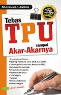 TEBAS TPU SAMPAI AKAR-AKARNYA