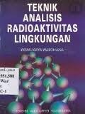 TEKNIK ANALISIS RADIOAKTIVITAS LINGKUNGAN