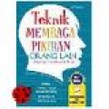 TEKNIK MEMBACA PIKIRAN ORANG LAIN: SEJELAS MEMBACA BUKU