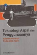 TEKNOLOGI ASPAL DAN PENGGUNAANNYA DALAM KONSTRUKSI PERKERASAN JALAN