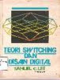TEORI SWITCHING DAN DESAIN DIGITAL