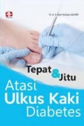 TEPAT DAN JITU ATASI ULKUS KAKI DIABETES