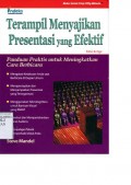 TERAMPIL MENYAJIKAN PRESENTASI YANG EFEKTIF