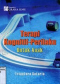 TERAPI KOGNITIF-PERILAKU UNTUK ANAK