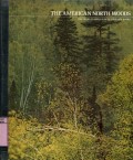 THE WORLD'S WILD: THE AMERICAN NORTH WOODS (VOLUME 2)