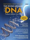 THE DIVINE MESSAGE OF THE DNA: TUHAN DALAM GEN KITA