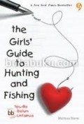 THE GIRLS' GUIDE TO HUNTING AND FISHING (TIPULAH DIA SEBELUM MENCINTAINYA)