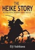 THE HEIKE STORY: KISAH EPIK JEPANG ABAD KE-12
