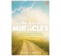 THE KEY TO MIRACLES