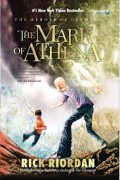THE MARK OF ATHENA (THE HEROES OF OLYMPUS 3)