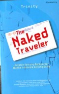 THE NAKED TRAVELER 1: CATATAN SEORANG BACKPAPER WANITA INDONESIA KELILING DUNIA