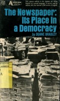 THE NEWSPAPER ITS PLACE IN A DEMOCRACY