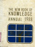 THE NEW BOOK OF KNOWLEDGE ANNUAL: 1988