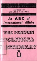AN ABC OF INTERNATIONAL AFFAIRS: THE PENGUIN POLITICAL DICTIONARY