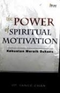 THE POWER OF SPIRITUAL MOTIVATION (KEKUATAN MERAIH SUKSES)