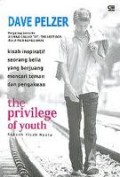 THE PRIVILEGE OF YOUTH: KISAH INSPIRATIF SEORANG BELIA YANG BERJUANG MENCARI TEMAN DAN PENGAKUAN