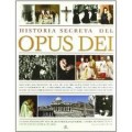 THE SECRET HISTORY OF OPUS DEI