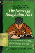 THE SECRET OF BANGKALAN FORT