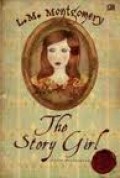 THE STORY GIRL (GADIS PENDONGENG)