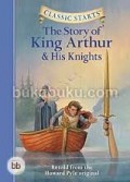 THE STORY OF KING ARTHUR AND KNIGHTS