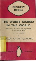 THE WORST JOURNEY IN THE WORLD I