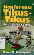 KONFERENSI TIKUS-TIKUS: KUMPULAN CERITA