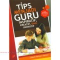 TIPS MENJADI GURU INSPIRATIF, KREATIF DAN INOVATIF