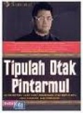 TIPULAH OTAK PINTARMU!: SMART TIPS YANG DAPAT MEMBODOHI OTAK PINTAR KITA AGAR GAMPANG JADI PENGUSAHA