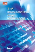 TIP BEKERJA LEBIH EFEKTIF DENGAN MS WORD 2003