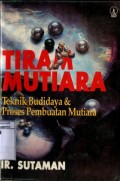 TIRAM MUTIARA TEKNIK BUDIDAYA DAN PROSES PEMBUATAN MUTIARA