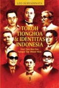 TOKOH TIONGHOA DAN IDENTITAS INDONESIA: DARI TJOE BOU SAN SAMPAI YAP THIAM HIEN