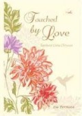 TOUCHED BY LOVE: SEMBURAT CINTA CHRYSANT