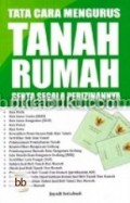 TATA CARA MENGURUS TANAH RUMAH SERTA SEGALA PERIZINANNYA