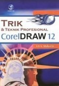 TRIK DAN TEKNIK PROFESIONAL CORELDRAW 12
