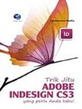 TRIK JITU ADOBE INDESIGN CS3 YANG PERLU ANDA TAHU!