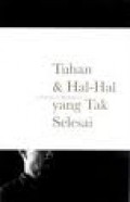 TUHAN DAN HAL-HAL YANG TAK SELESAI