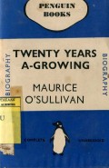 TWENTY YEARS A-GROWING