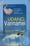 UDANG VANNAMEI : PEMBUDIDAYAAN DAN PROSPEK PASAR UDANG PUTIH YANG TAHAN PENYAKIT