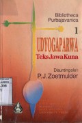 UDYOGAPARWA : TEKS JAWA KUNA