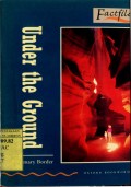 UNDER THE GROUND