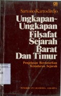 UNGKAPAN-UNGKAPAN FILSAFAT SEJARAH BARAT DAN TIMUR: PENJELASAN BERDASARKAN KESADARAN SEJARAH