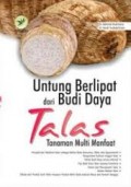 UNTUNG BERLIPAT DARI BUDI DAYA TALAS: TANAMAN MULTI MANFAAT
